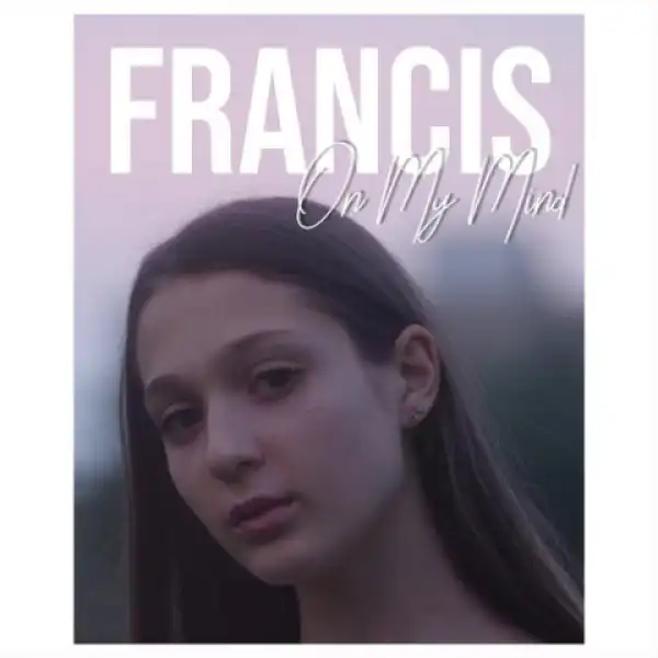 Francis - On My Mind
